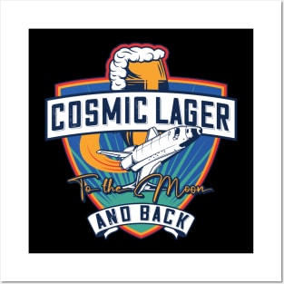 cosmic lager to the moon and back Posters and Art